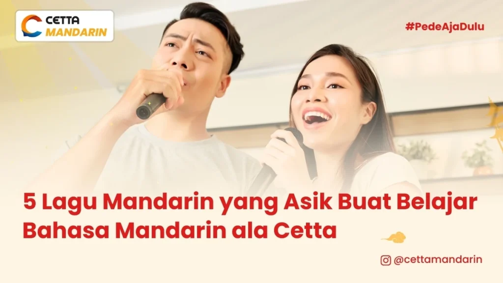 5 Lagu Mandarin yang Asik Buat Belajar Bahasa Mandarin ala Cetta|lagu Mandarin