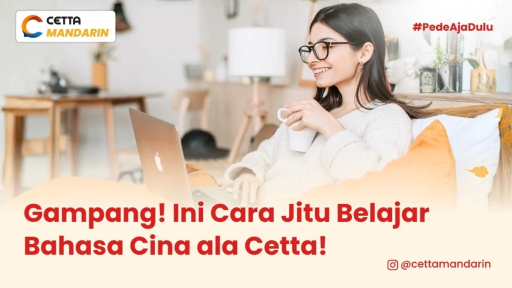 seorang wanita sedang belajar kursus online di cetta mandarin|Gampang! Ini Cara Jitu Belajar Bahasa Cina ala Cetta!
