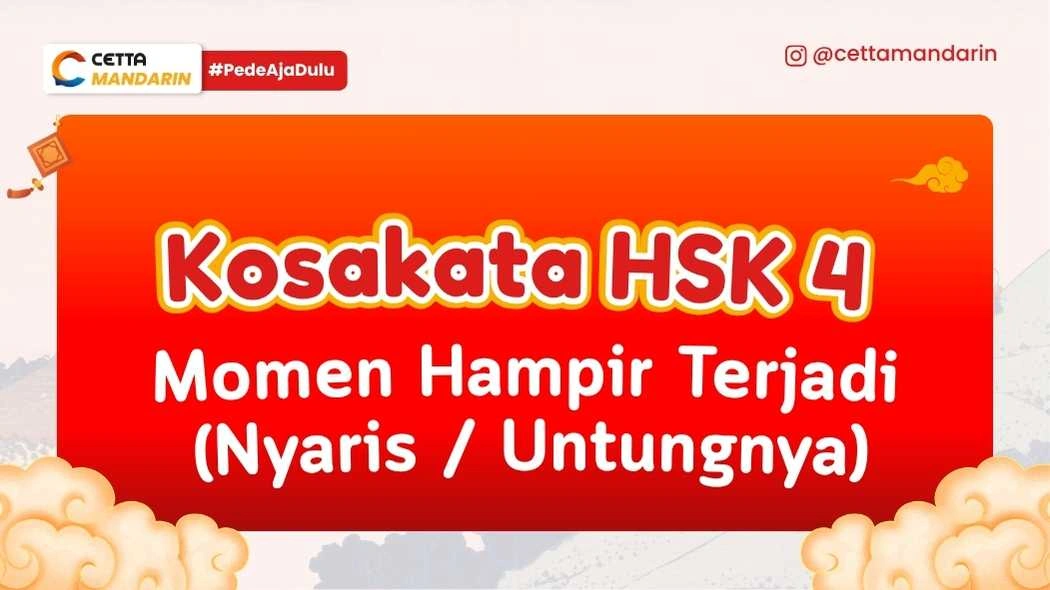 Kosakata Bahasa Mandarin Tentang Momen Hampir Terjadi