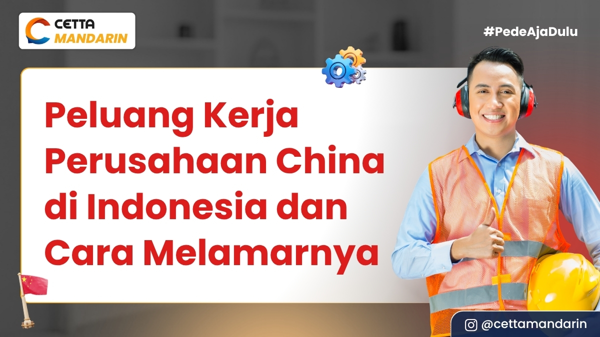 Bekerja pada perusahaan China di Indonesia